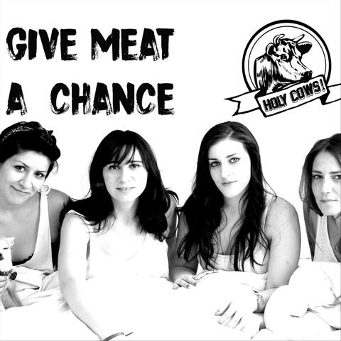 Give Meat a Chance