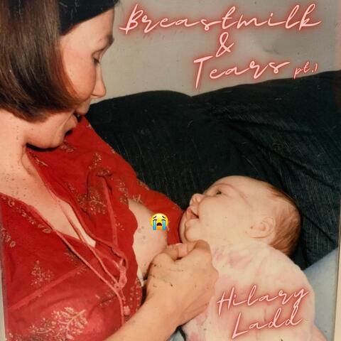 Breastmilk & Tears (Pt. 1)