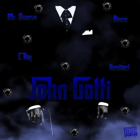 John Gotti (feat. Bleezo, C. Ray & Kamikazi)