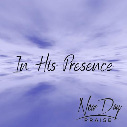 In His Presence