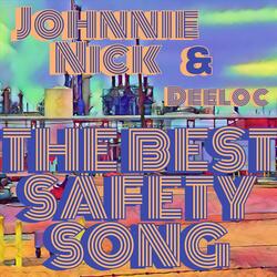 The Best Safety Song (feat. Deeloc)