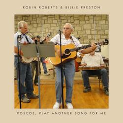 Roscoe, Play Another Song for Me
