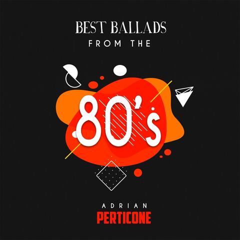 Best Ballads from the 80`s