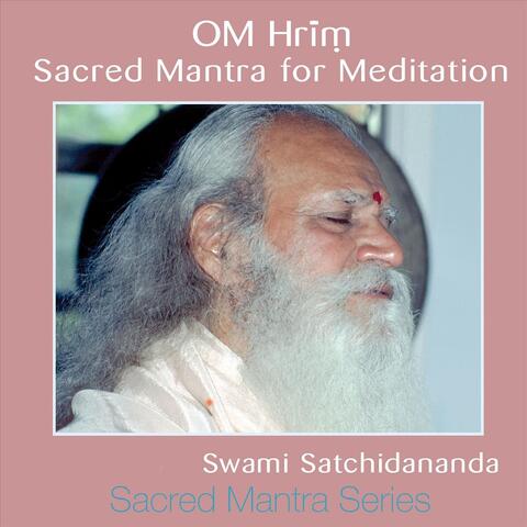 Sacred Mantra Series: Om Hrim, Sacred Mantra for Meditation