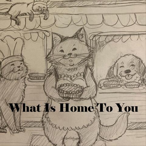 What Is Home to You (feat. Doug Marks)