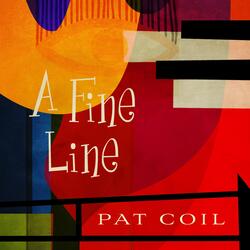 A Fine Line (feat. Joel Frahm, Danny Gottlieb & Jacob Jezioro)