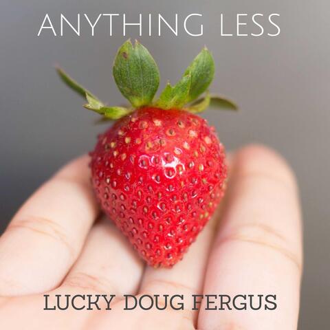 Anything Less