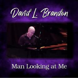 Man Looking at Me