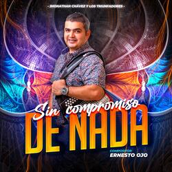 Sin Compromiso de Nada