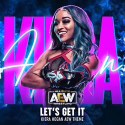 Let's Get It (Kiera Hogan Theme)