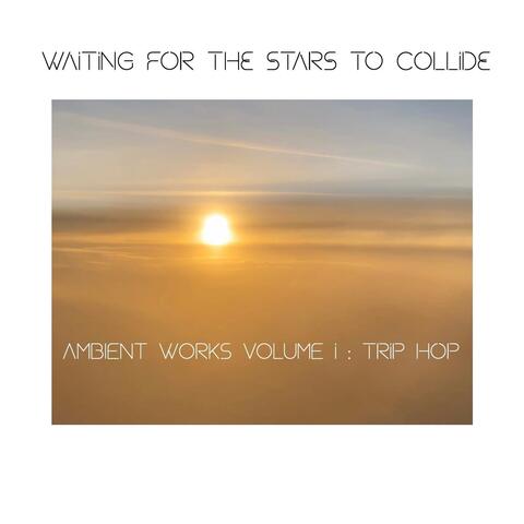 Ambient Works, Vol. 1: Trip Hop