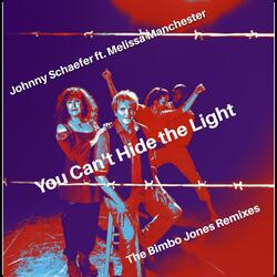 You Can't Hide the Light (Bimbo Jones Remix) [Club Mix] [feat. Melissa Manchester]