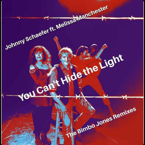 You Can't Hide the Light: The Bimbo Jones Remixes