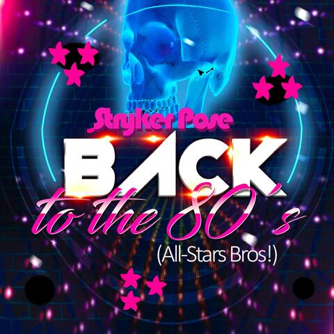 Back to the 80’s (All-Stars Bros!)