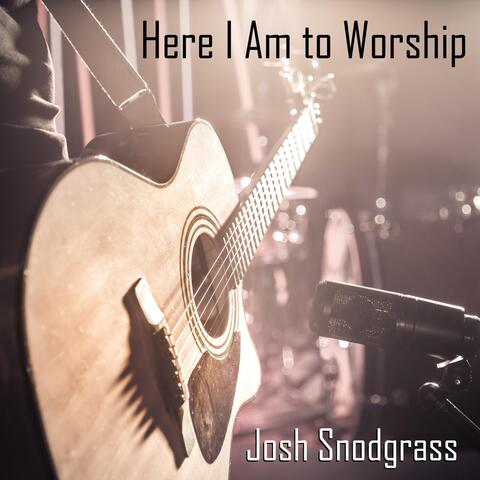 Here I Am to Worship