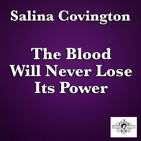 The Blood Will Never Lose Its Power (feat. Salina Covington)