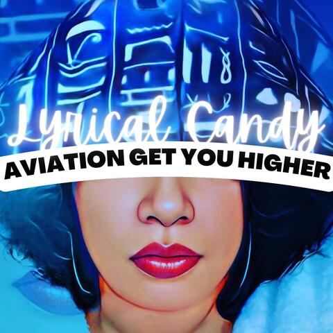 Aviation Get You Higher