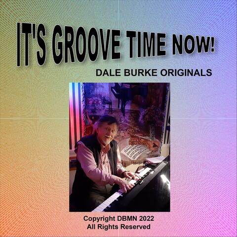 It's Groove Time Now!