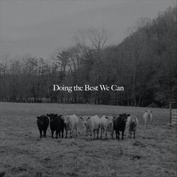 Doing the Best We Can