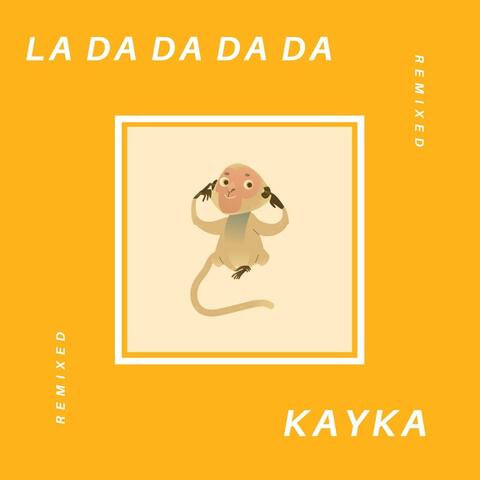 La Da Da Da Da (Remixed)
