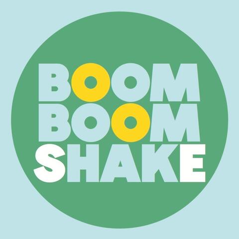 Boom Boom Shake