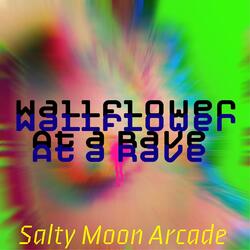 Wallflower at a Rave