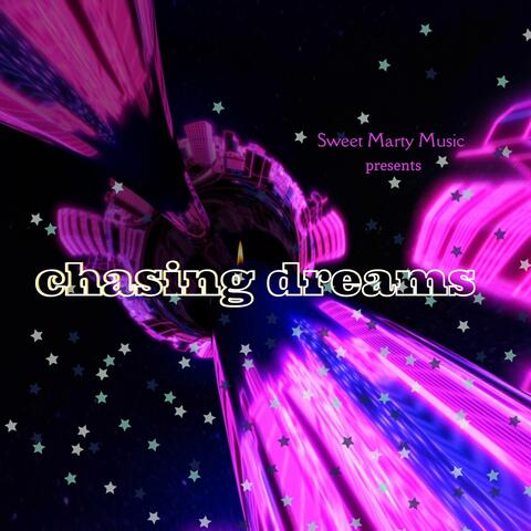 Chasing Dreams