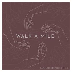 Walk a Mile
