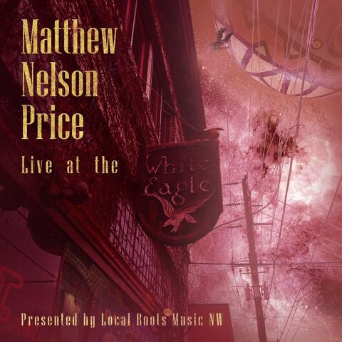 Live at the White Eagle (Presented by Local Roots Music NW)