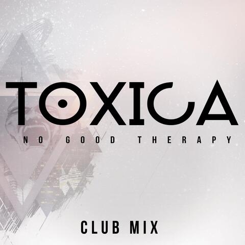 Toxica (Club Mix)