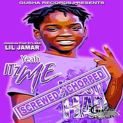 Yeah It'z Me (Chopped Not Slopped)
