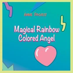 Magical Rainbow Colored Angel