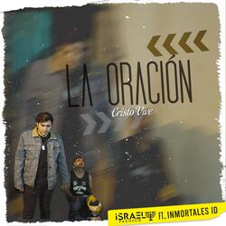 La Oración (feat. Inmortales Id)