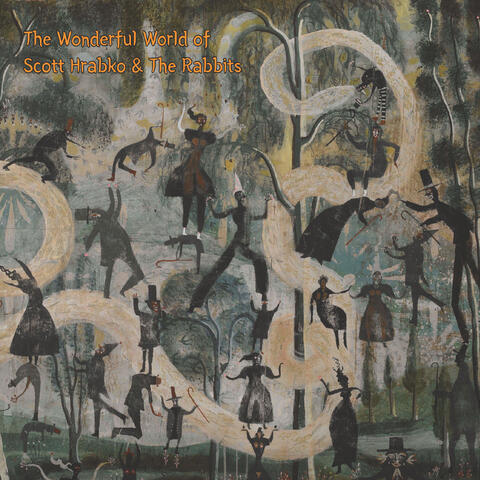 The Wonderful World of Scott Hrabko &the Rabbits
