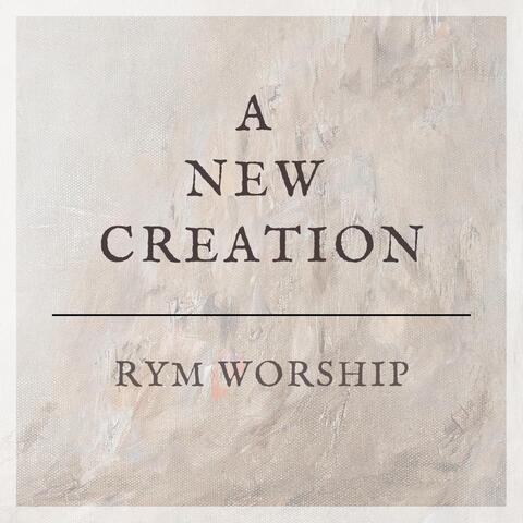 A New Creation