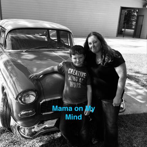 Mama on My Mind