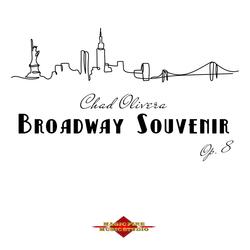 Broadway Souvenir, Op. 8: I. We’re on Broadway! (Opening Number)
