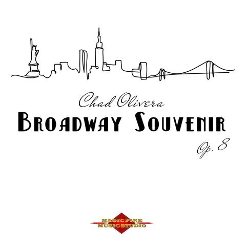 Broadway Souvenir, Op. 8