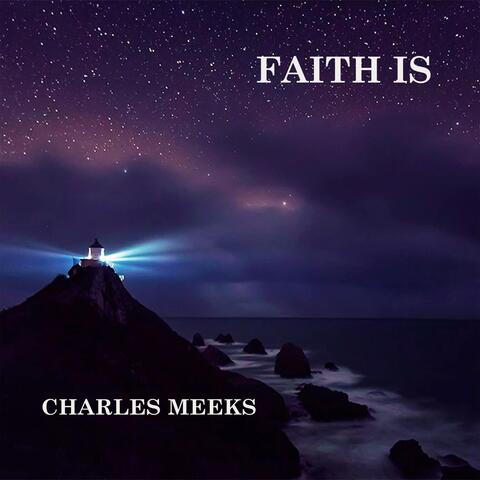 Faith Is