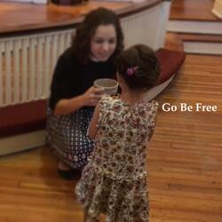 Go Be Free