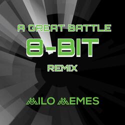 A Great Battle (8-Bit Remix)