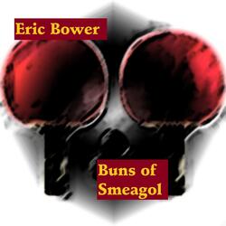 Buns of Smeagol