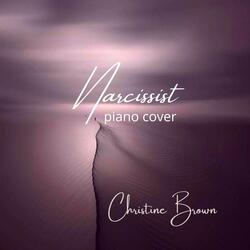 Narcissist (Piano Cover)