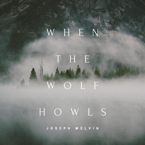 When the Wolf Howls
