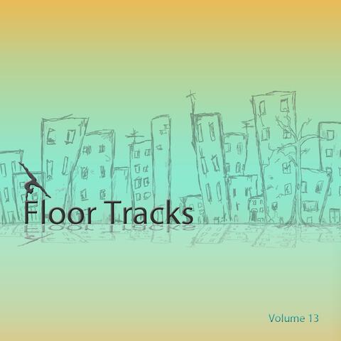 Floor Tracks, Vol. 13