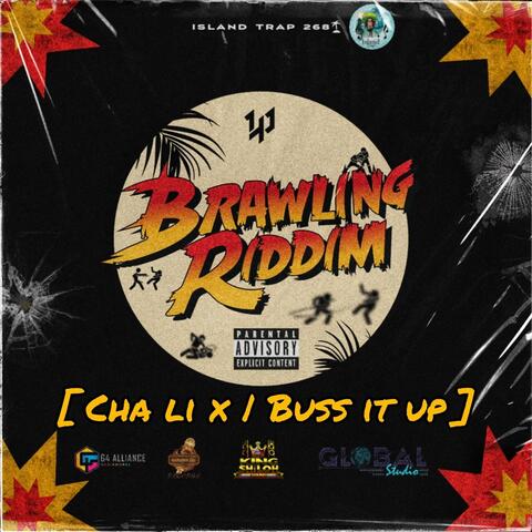 Brawling Riddim (Buss It Up)