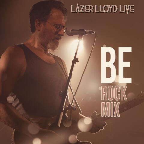 Be (Rock Mix) [Live]