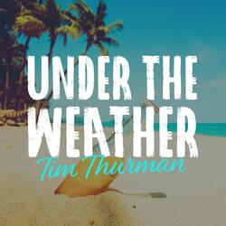 Under the Weather