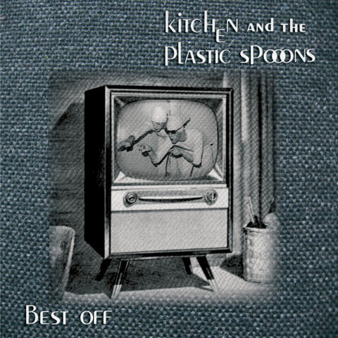 Kitchen & the Plastic Spoons