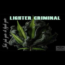 Lighter Criminal